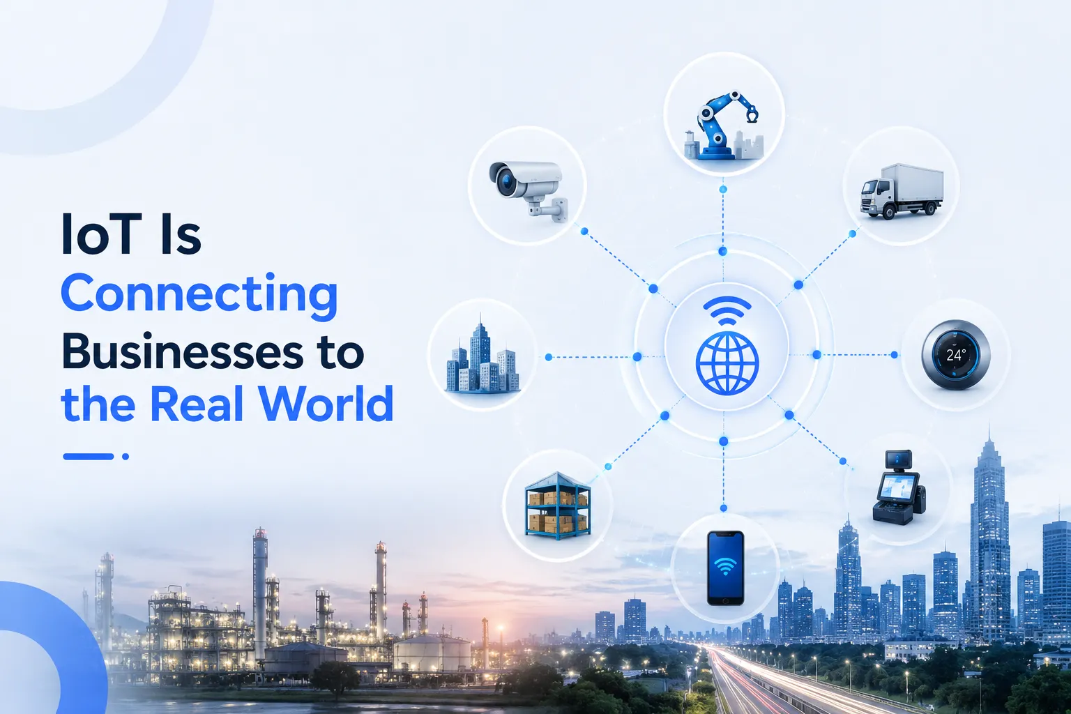 How IoT Is Connecting Businesses to the Real World